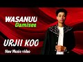Wasanu Damisee HIRKOO New Oromo Music