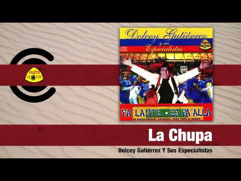 Video La Chupa (Audio) de Dolcey Gutiérrez