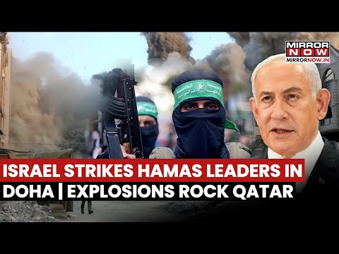 Israeli Airstrike Targets Top Hamas Leadership In Doha, Qatar Calls It ‘Cowardly’ Attack | Watch