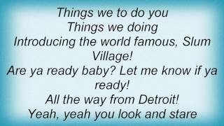 Slum Village - Things We Do Lyrics