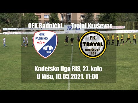 OFK Radnicki Nis 1-0 Trajal Krusevac (27. KOLO Kadetska lige RIS) 10.05.2021.