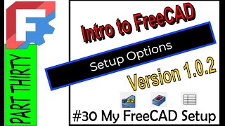 Intro To FreeCAD My Setup #freecadtips #freecadtutorial
