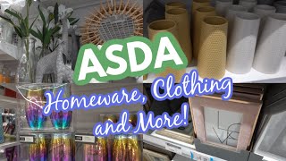 NEW ASDA HOMEWARE CLOTHING AND MORE!
