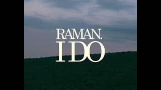 Raman. - I Do video