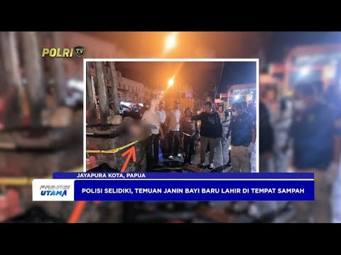 POLISI SELIDIKI, TEMUAN JANIN BAYI BARU LAHIR DI TEMPAT SAMPAH