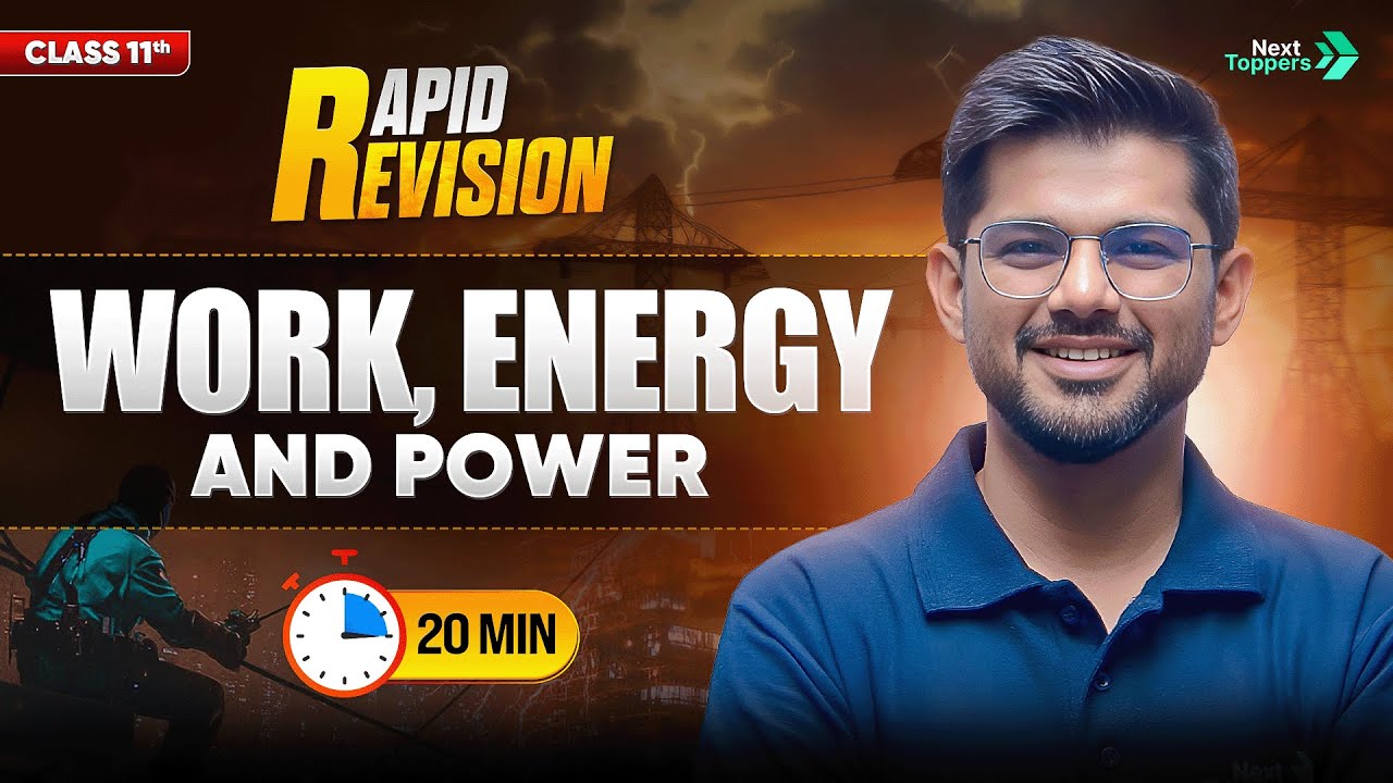 Work Energy and Power | CBSE Class 11th Physics | Full Chapter in 2️⃣0️⃣ Mins🔥 | Rapid Revision