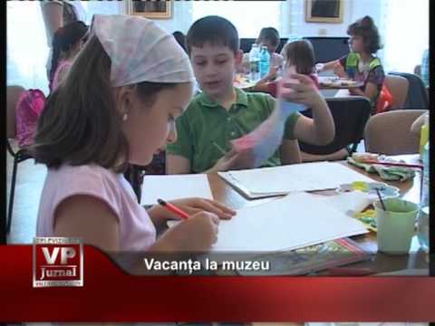 Vacanța la muzeu