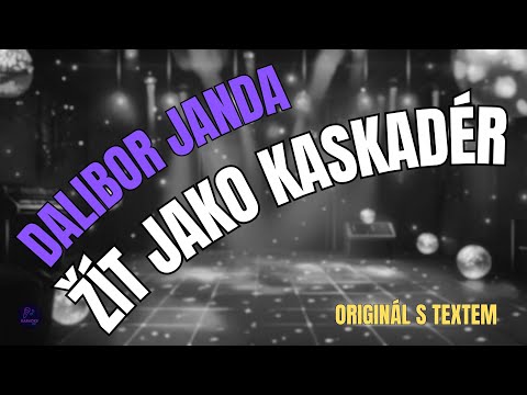 ???? Dalibor Janda – Žít jako kaskadér | Originál s textem ????