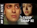 Tadap Tadap Ke Full Video Song | Hum Dil De Chuke Sanam | K.K.| Salman Khan, Aishwarya Rai