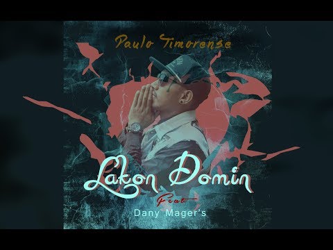 Paulo Timorense - Lakon Domin (audio) Ft. Dany Mager's