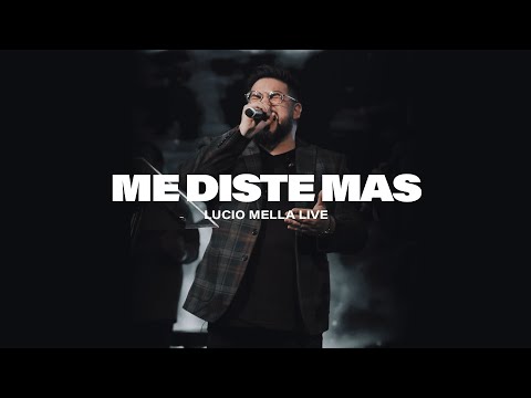 Lucio Mella - Me diste mas Live - Casa De Dios para las naciones