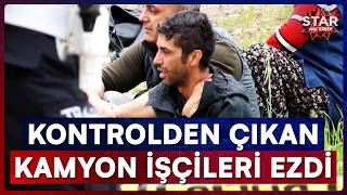 İşçi Bayramında Yürek Yakan Olay! 2 İşçi Kamyonun Altında Kalarak Can 