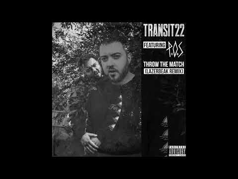 Transit22 feat. P.O.S (Lazerbeak Remix)
