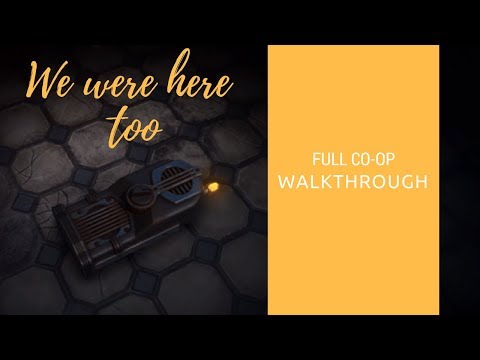 We Were Here Too |  Full Co-op Walkthrough