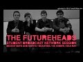 The Futureheads - He Knows (SBN Session 07.04)