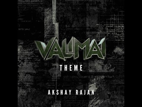 Akshay Rajan Valimai Theme Music - Fanmade