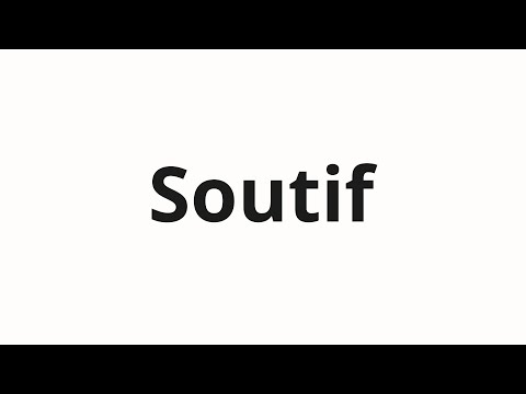How to pronounce Soutif