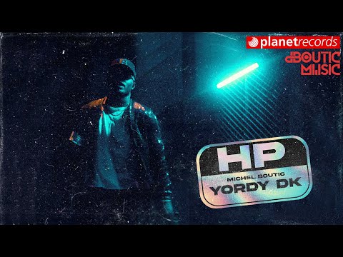 EL YORDY DK x MICHEL BOUTIC - HP (Video Oficial)