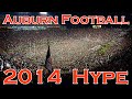 Auburn Football 2014 Hype - YouTube