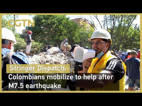Stringer Dispatch: Colombians mobilize to help after M7.5 earthquake
