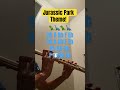 Jurassic Park Theme Song for flute!