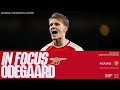 IN FOCUS | Martin Odegaard | Arsenal vs Newcastle United (4-1) | Premier League