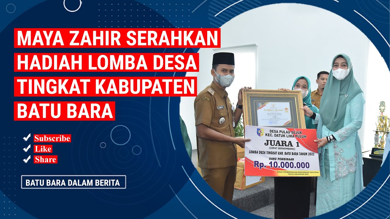 MAYA ZAHIR SERAHKAN HADIAH LOMBA DESA TINGKAT KABUPATEN BATU BARA