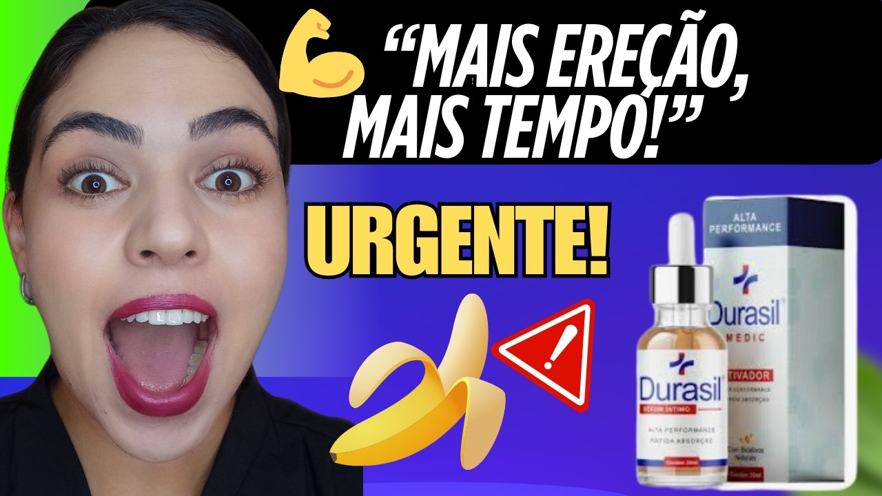 Durasil Funciona?  É Bom? Vale a Pena? É confiável? - Durasil Original -