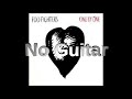 Foo Fighters - All My Life (Guitar Backing Track) (High Quality)
