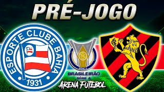 BAHIA x SPORT Campeonato Brasileiro - Narração