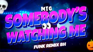 MTG SOMEBODY IS WATCHING ME (FUNK REMIX BH) - DJ SANDRO GB
