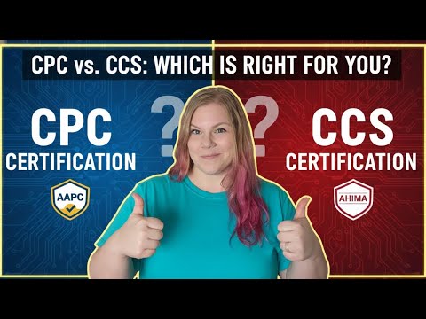 CPC vs CCS: Which Medical Coding Certification is Right for You?