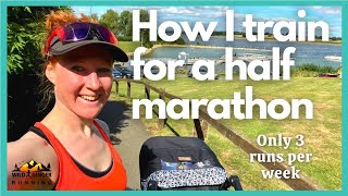 How I’m training for my trail half marathon (3 runs a week)