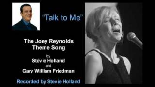 Joey Reynolds Theme Song &quot;Talk To Me&quot;