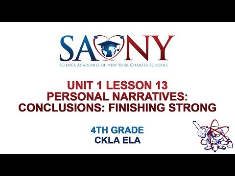 4th Grade CKLA ELA -  Unit 1 Lesson 13 Personal Narratives: Conclusions: Finishing Strong