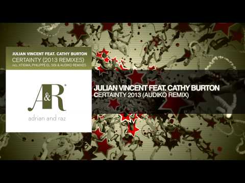 Julian Vincent feat. Cathy Burton - Certainty (Audiko Remix)