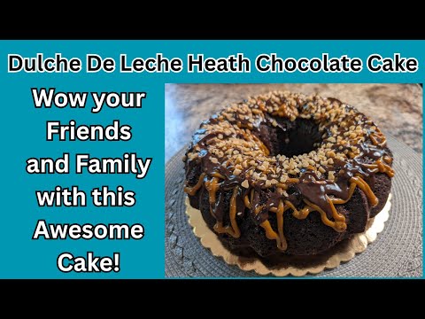 Irresistible Chocolate Dulce De Leche Heath Cake | Easy, Rich, and Delicious!