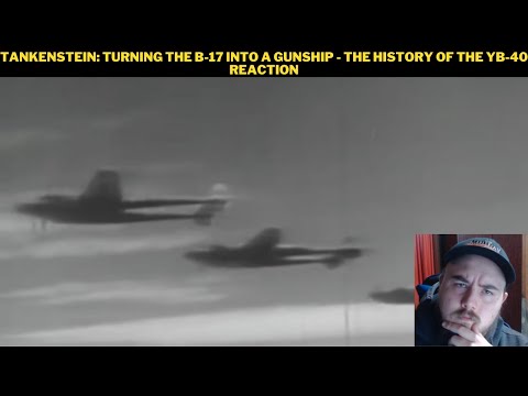 Tankenstein: Turning The B-17 Into A Gunship - The History of the YB-40 Reaction