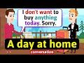 Home Life A Day At Home English Conversation Practice Improve Speaking