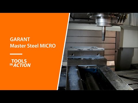 Tools In Action: GARANT Master Steel MICRO
