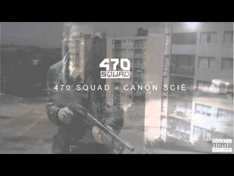 470 SQUAD - CANON SCIÉ // Directed by @MathisPrada (Audio)