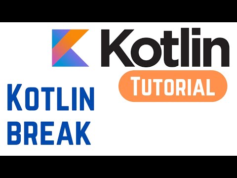 Kotlin Tutorial for Beginners 24 Kotlin break With Example