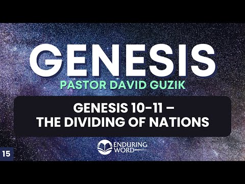 The Dividing of Nations - Genesis 10-11