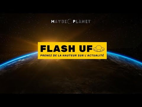 🛸 Flash UFO #9 // Prenez de la hauteur avec l'actualité UFOlogique !