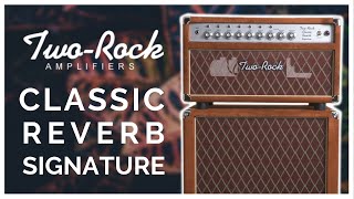 Video thumbnail for Two-Rock Classic Reverb Signature Demo by Austin Guitar House