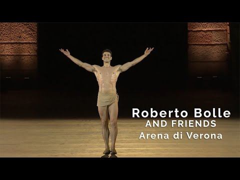 Roberto Bolle & Friends - Arena di Verona