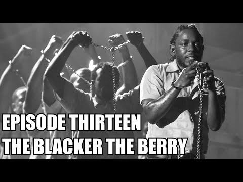 To Pimp A Butterfly Full Explanation: The Blacker The Berry