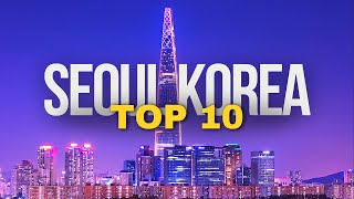 Top 10 Things to do in Seoul 2026 | South Korea Travel Guide