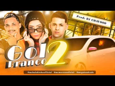 🔴 MC BALAKINHA, MC MORENA E GUI ANDRADE - GOL BRANCO 2 - REMIX BREGA FUNK