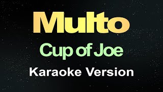 Download lagu Multo - Cup of Joe (Karaoke Version) mp3 Download lagu Multo - Cup of Joe (Karaoke Version) mp3
